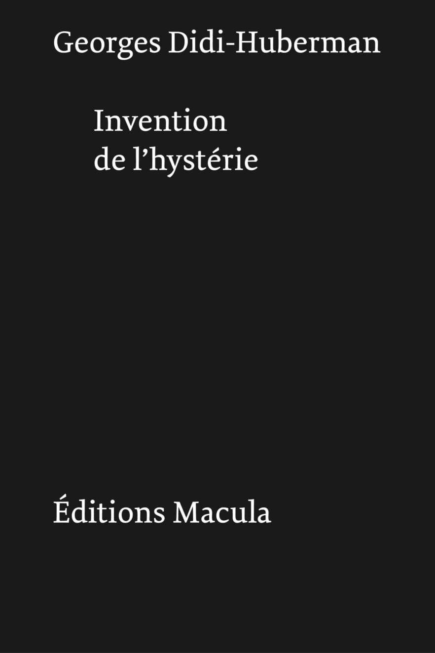 Invention de l’hystérie Éditions Macula