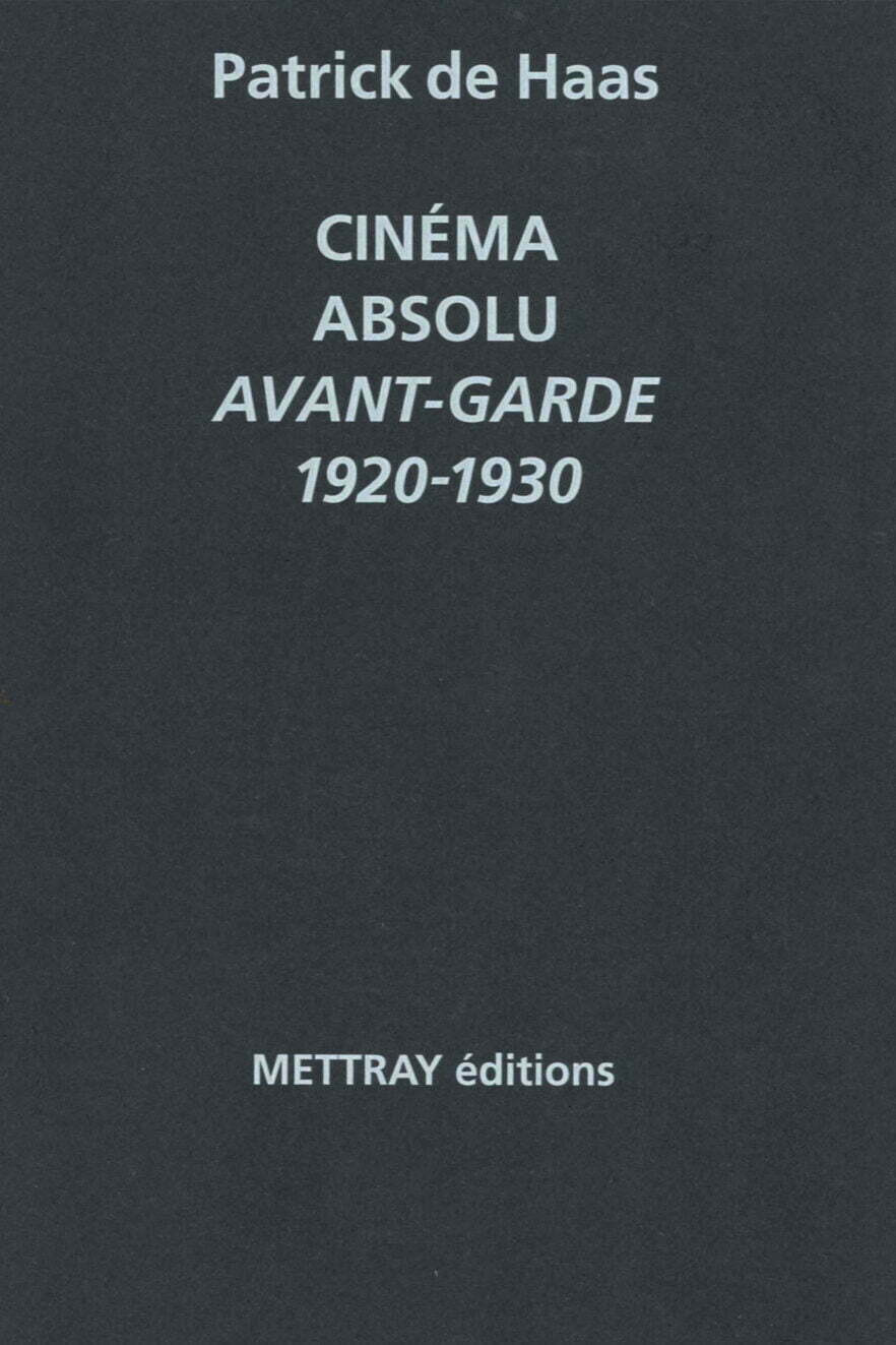 Cinéma absolu. Avant-garde 1920-1930 Éditions Macula