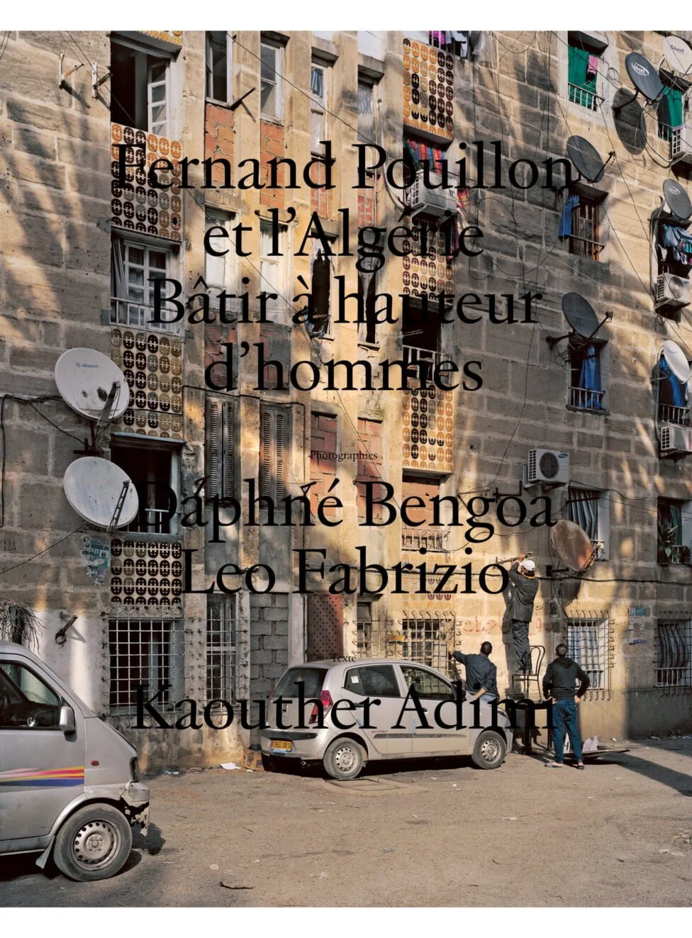 Fernand Pouillon et l’Algérie Éditions Macula