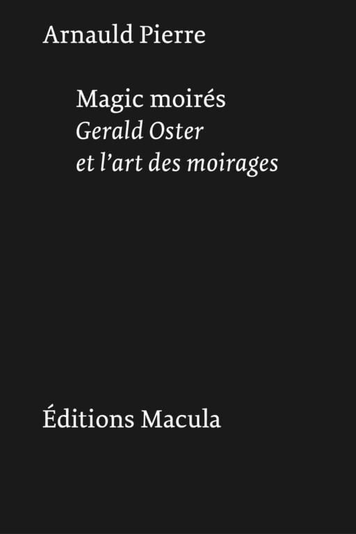 Magic moirés Éditions Macula
