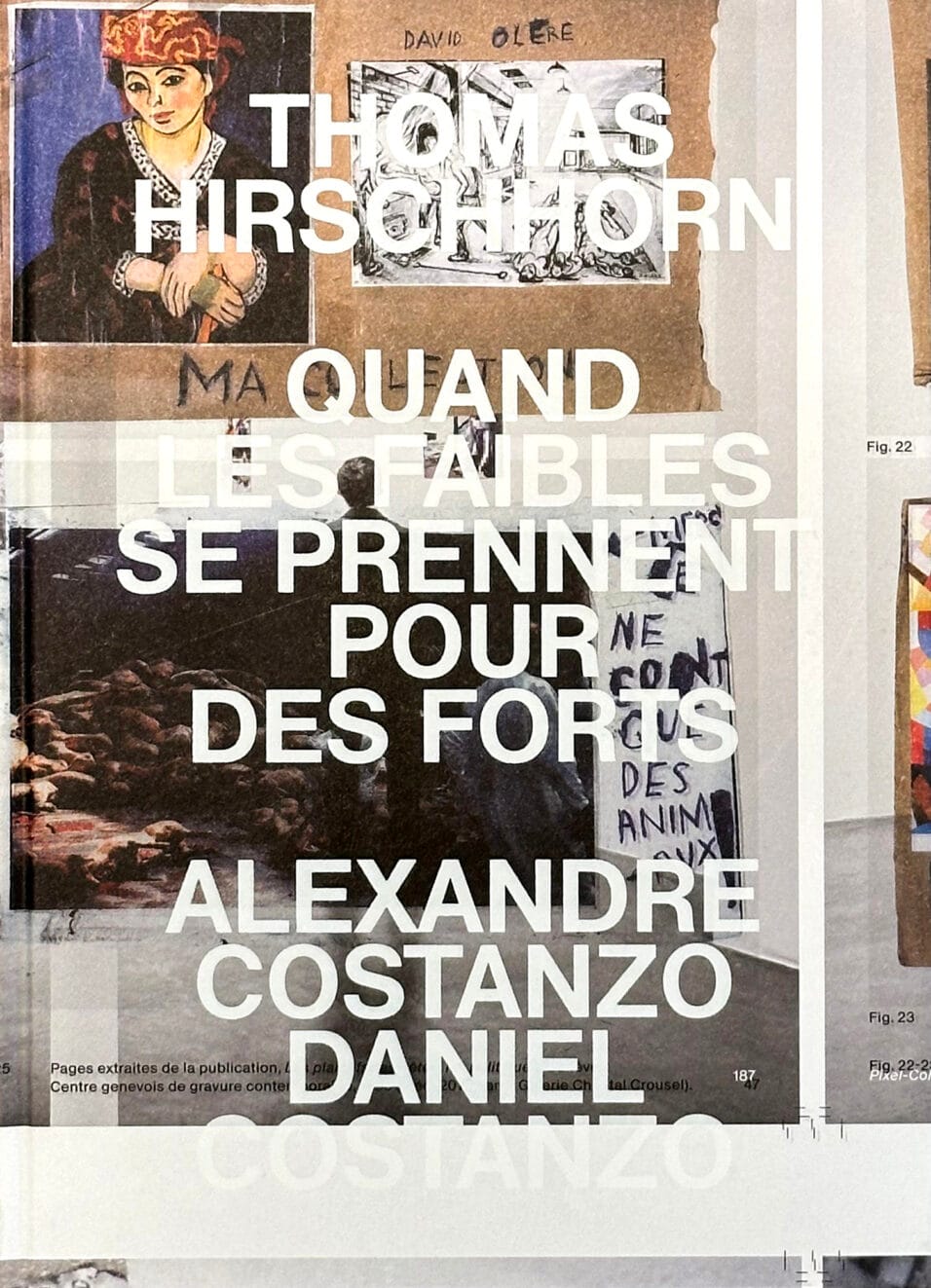 Rencontre à Paris 10e avec Thomas Hirschhorn et Alexandre Costanzo pour "Quand les faibles se prennent pour des forts", vendredi 17 janvier 2025, 19h Éditions Macula