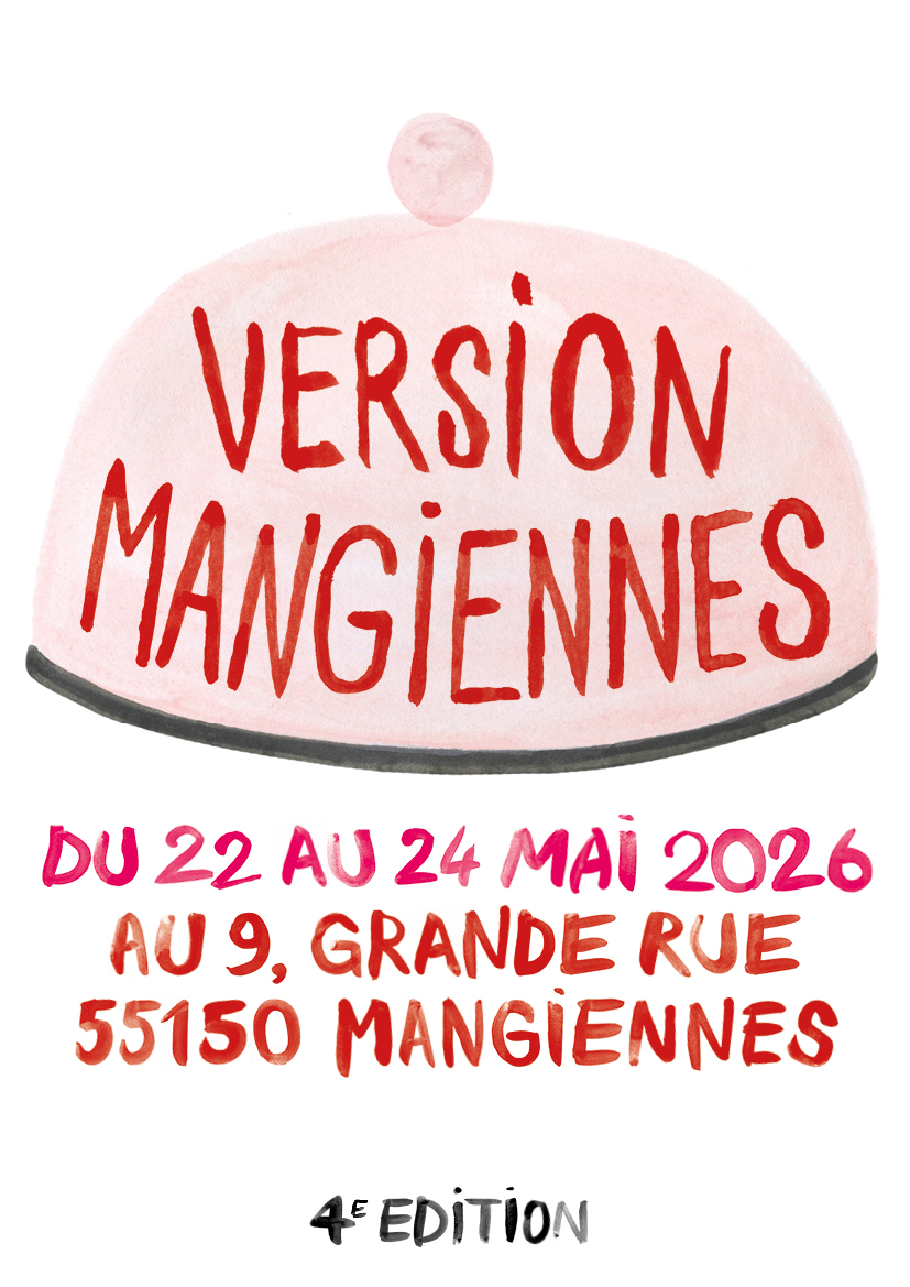 Rencontres Version Mangiennes, 4e édition, 22-24 mai 2026, Café du Centre, 9 Grande rue, 55150 Mangiennes Éditions Macula