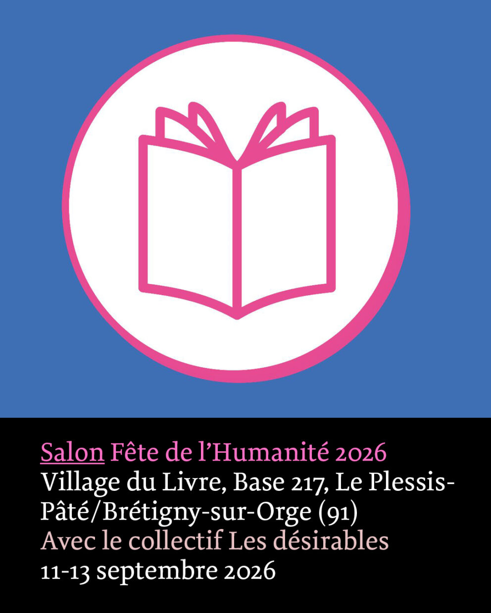 Les Éditions Macula et le collectif Les désirables au Village du Livre de la Fête de l'Humanité, du vendredi 11 au dimanche 13 septembre 2026 Éditions Macula