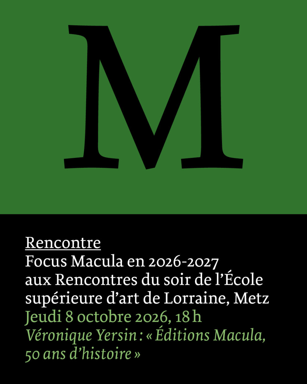 Rencontre à Metz avec Véronique Yersin : "Éditions Macula, 50 ans d'histoire", jeudi 8 octobre 2026, 18h Éditions Macula